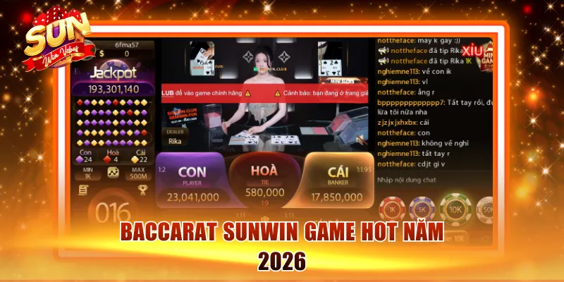 Baccarat Sunwin game bài hot năm 2026