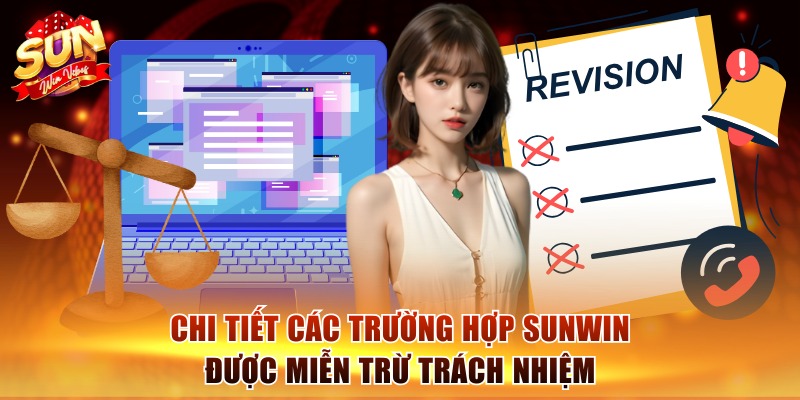 Chi tiết các trường hợp Sunwin được miễn trừ trách nhiệm