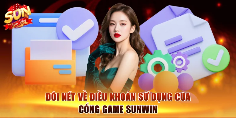 Đôi nét về điều khoản sử dụng của cổng game Sunwin